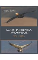 Nature As It Happens African Wildlife