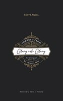 Changed from Glory into Glory