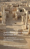 Greco-Roman Cities at the Crossroads of Cultures