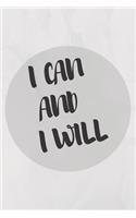 I Can and I Will: 100 Pages Ruled - Notebook, Journal, Diary (Large, 9 X 10) (Daily Notebook)