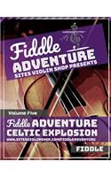 Fiddle Adventure: Celtic Explosion(5 Fiddle Adventure)