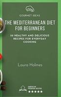 The Mediterranean Diet for Beginners