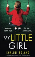 My Little Girl: A totally gripping psychological thriller full of shocking twists