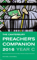 The Canterbury Preacher's Companion 2016: Complete Sermons for Sundays, Festivals and Special Occasions