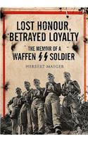 Lost Honour, Betrayed Loyalty