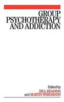 Group Psychotherapy and Addiction
