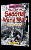 CHILDREN IN THE SECOND WARLD WAR 2ND EDT