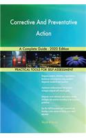 Corrective And Preventative Action A Complete Guide - 2020 Edition