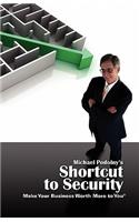 Michael Podolny's Shortcut to Security Make Your Business Worth More to You