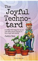 Joyful Techno-Tard