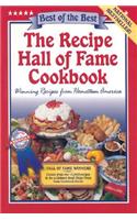 The Recipe Hall of Fame Cookbook: Winning Recipes from Hometown America(Best of the Best Cookbook)