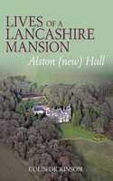 Lives of a Lancashire Mansion