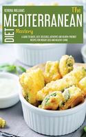 The Mediterranean Diet Mastery