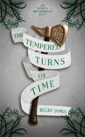 Tempered Turns of Time