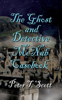 Ghost and Detective McNabb Casebook