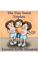 The Tiny Sweet Triplets