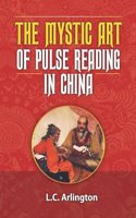 Mystic Art of Pulse Reading in China