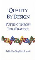 Quality by Design: Putting Theory Into Practice