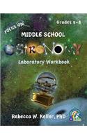 Focus on Middle School Astronomy Laboratory Workbook