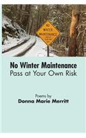 No Winter Maintenance