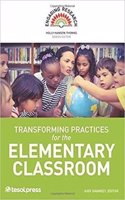 Transforming Practices for the Elementary Classroom