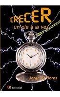 CRECER, un d?a a la vez