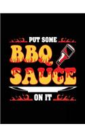 Put Some BBQ Sauce On It