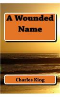 A Wounded Name