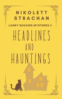 Headlines And Hauntings