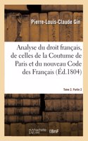 Analyse raisonnée du droit français, par la comparaison des dispositions des lois romaines