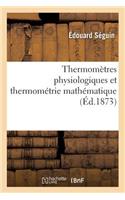 Thermomètres Physiologiques Et Thermométrie Mathématique