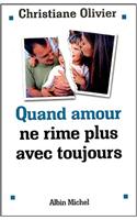 Quand Amour Ne Rime Plus Avec Toujours
