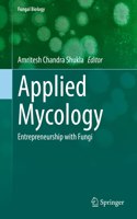 Applied Mycology: Entrepreneurship with Fungi