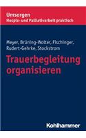 Trauerbegleitung Organisieren