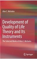 Development of Quality of Life Theory and Its Instruments