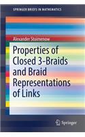 Properties of Closed 3-Braids and Braid Representations of Links: (SpringerBriefs in Mathematics)