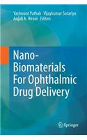 Nano-Biomaterials for Ophthalmic Drug Delivery