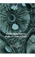 Post-Traumatic Public Theology