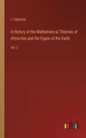 History of the Mathematical Theories of Attraction and the Figure of the Earth