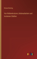 Von Wolkenkratzern, Kettenarbeitern und trockenen Städten
