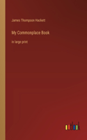 My Commonplace Book