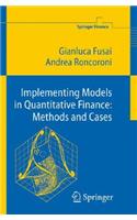 Implementing Models in Quantitative Finance: Methods and Cases: Methods And Cases