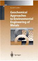 Geochemical Approaches to Environmental Engineering of Metals