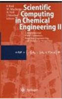 Scientific Computing in Chemical Engineering II