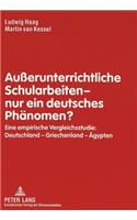 Außerunterrichtliche Schularbeiten - Nur Ein Deutsches Phaenomen?