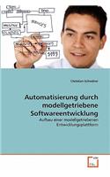 Automatisierung durch modellgetriebene Softwareentwicklung