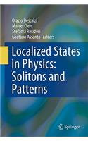 Localized States in Physics: Solitons and Patterns