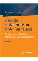 Islamischer Fundamentalismus VOR Den Toren Europas
