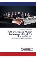 Thomistic and African Communal Idea of The Human Person