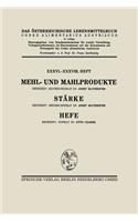 Mehl- Und Mahlprodukte. Stärke. Hefe